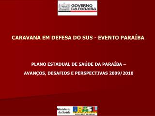 CARAVANA EM DEFESA DO SUS - EVENTO PARAÍBA