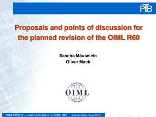 Proposals and points of discussion for the planned revision of the OIML R60
