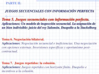 PARTE II: JUEGOS SECUENCIALES CON INFORMACIÓN PERFECTA