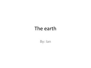 The earth