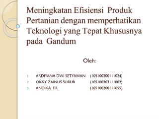 Oleh: ARDIYANA DWI SETYAWAN 	(105100200111024) O KKY Z AINUS S URUR 	(105100203111002)