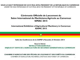 Salle des Conférences de la CAPEF à Yaoundé, 23 Octobre 2014 Sous le thème REVOLUTION AGRICOLE :