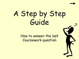 A Step by Step Guide