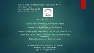 Three Course Meal for Sunnyside Restaurant Week From 5pm -11pm From Monday October 20