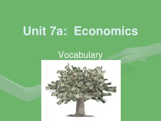 Unit 7a: Economics