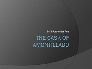 The Cask of Amontillado