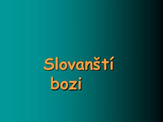 Slovanští bozi