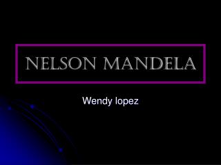 NELSON MANDELA