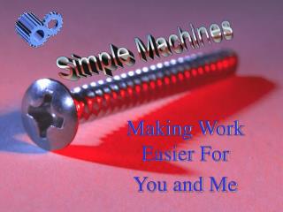Making Work Easier For You and Me