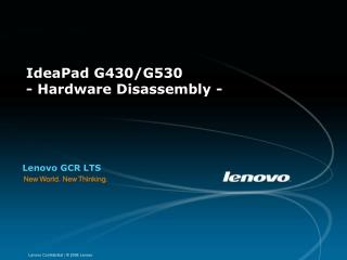 IdeaPad G430/G530 - Hardware Disassembly -