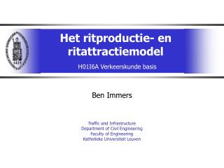 Het ritproductie- en ritattractiemodel H01I6A Verkeerskunde basis