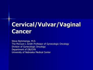 Cervical/Vulvar/Vaginal Cancer