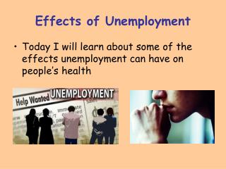 Effects of Unemployment