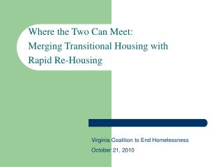 Where the Two Can Meet: Merging Transitional Housing with Rapid Re-Housing