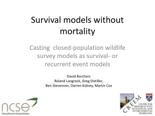 Survival models without mortality
