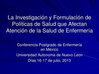 Conferencia Postgrado de Enfermería en México Universidad Autonoma de Nuevo Leon