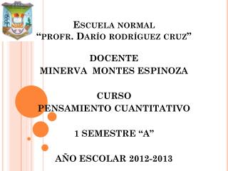 Escuela normal “profr. Darío rodríguez cruz”