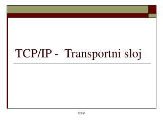 TCP/IP - Transportni sloj