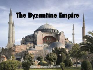 The Byzantine Empire