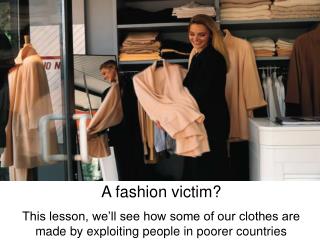 A fashion victim?