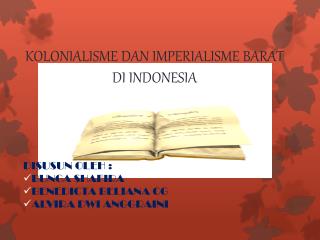 KOLONIALISME DAN IMPERIALISME BARAT DI INDONESIA