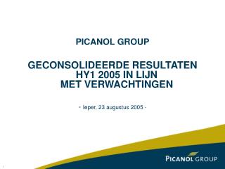 PICANOL GROUP GECONSOLIDEERDE RESULTATEN HY1 2005 IN LIJN MET VERWACHTINGEN