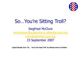 So…You’re Sitting Troll?