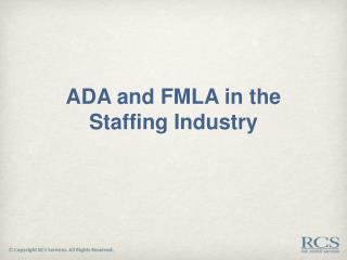 ADA and FMLA in the Staffing Industry