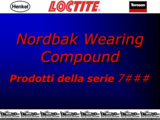 Nordbak Wearing Compound