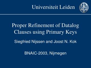 Proper Refinement of Datalog Clauses using Primary Keys