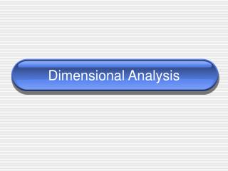 Dimensional Analysis