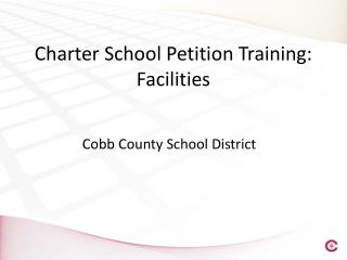 Charter School Petition Training: Facilities