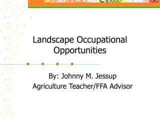 Landscape Occupational Opportunities