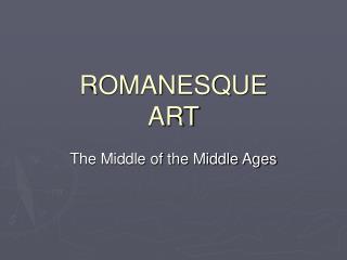 ROMANESQUE ART