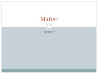 Matter