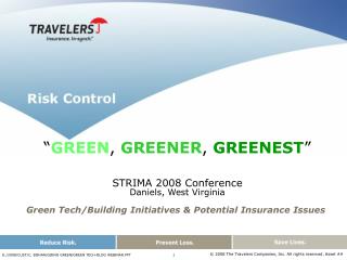 Green Tech/Building Initiatives &amp; Potential Insurance Issues