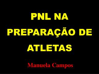 PNL NA PREPARAÇÃO DE ATLETAS