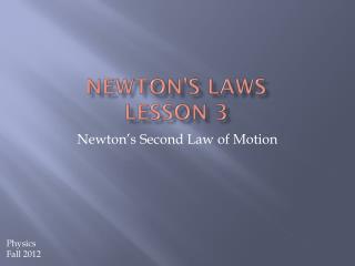 Newton’s Laws Lesson 3