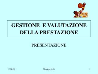 GESTIONE E VALUTAZIONE DELLA PRESTAZIONE