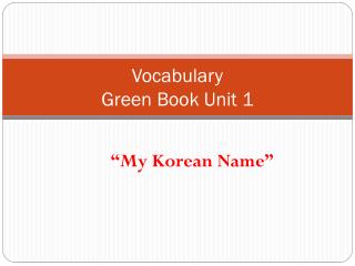 Vocabulary Green Book Unit 1