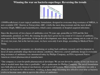 Winning the war on bacteria superbugs: Reversing the trends