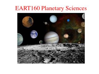 EART160 Planetary Sciences