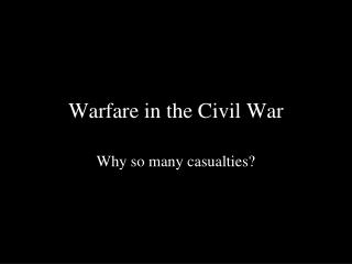 Warfare in the Civil War