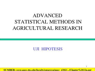 ADVANCED STATISTICAL METHODS IN AGRICULTURAL RESEARCH