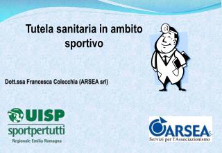 Dott.ssa Francesca Colecchia (ARSEA srl)