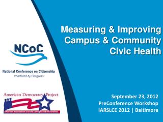 Measuring &amp; Improving Campus &amp; Community Civic Health