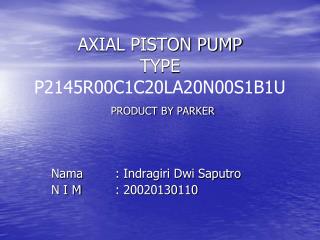 AXIAL PISTON PUMP TYPE P2145R00C1C20LA20N00S1B1U PRODUCT BY PARKER