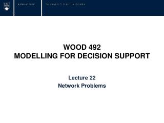 WOOD 492 MODELLING FOR DECISION SUPPORT