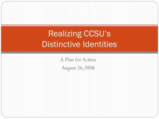 Realizing CCSU’s Distinctive Identities