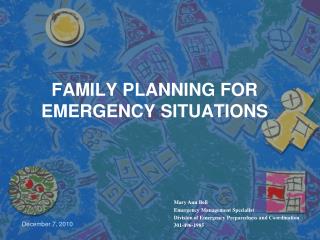 FAMILY PLANNING FOR EMERGENCY SITUATIONS